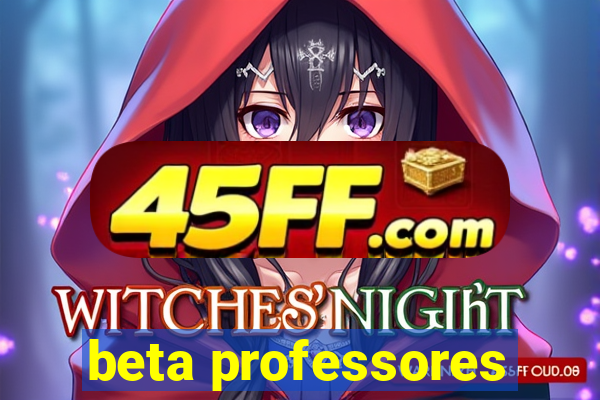 beta professores
